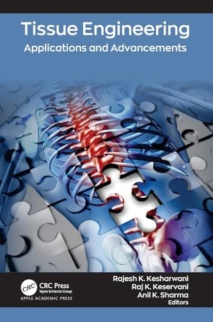 Tissue Engineering - Applications and Advancements