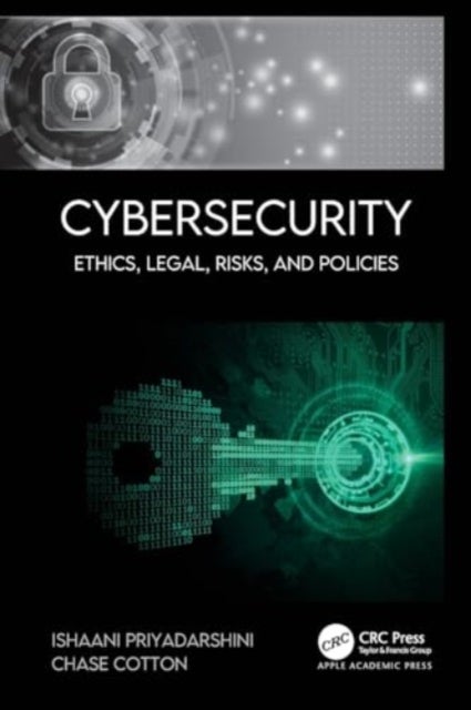 Cybersecurity - Ethics, Legal, Risks, and Policies