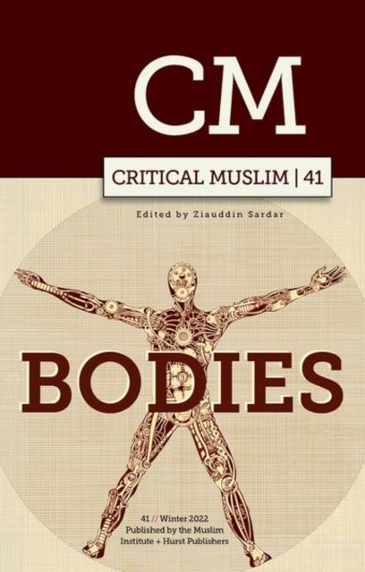 Critical Muslim 41 - Bodies