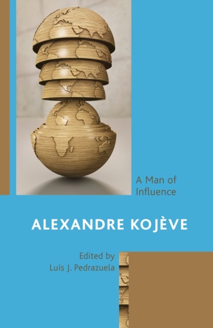 Alexandre Kojève - A Man of Influence