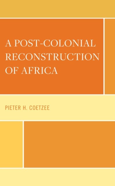 Post-Colonial Reconstruction of Africa