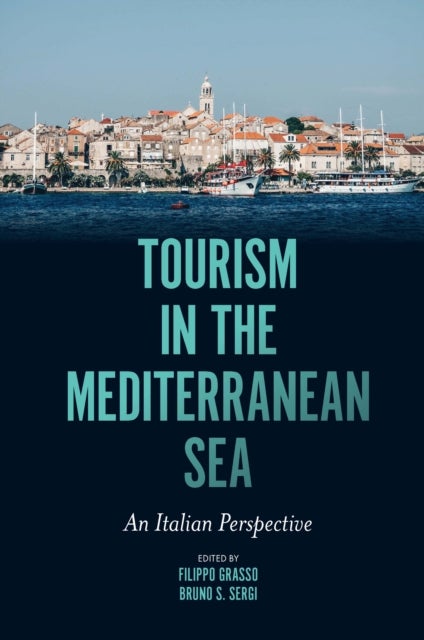Tourism in the Mediterranean Sea - An Italian Perspective