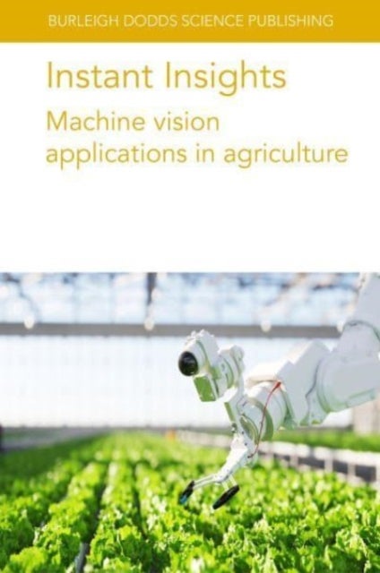 Machine Vision Applications in Agriculture