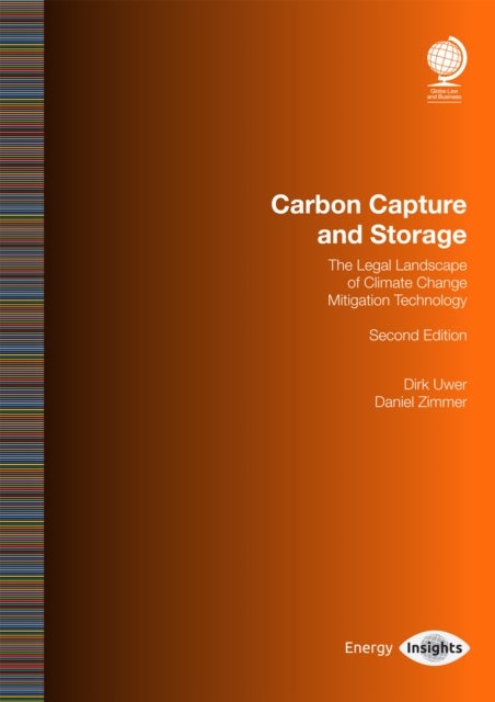Carbon Capture and Storage - The Legal Landscape of Climate Change and Mitigation Technology, Second Edition