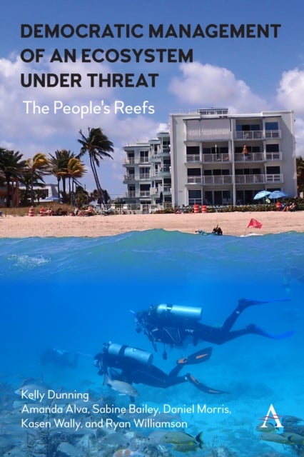 Democratic Management of an Ecosystem Under Threat - The People's Reefs
