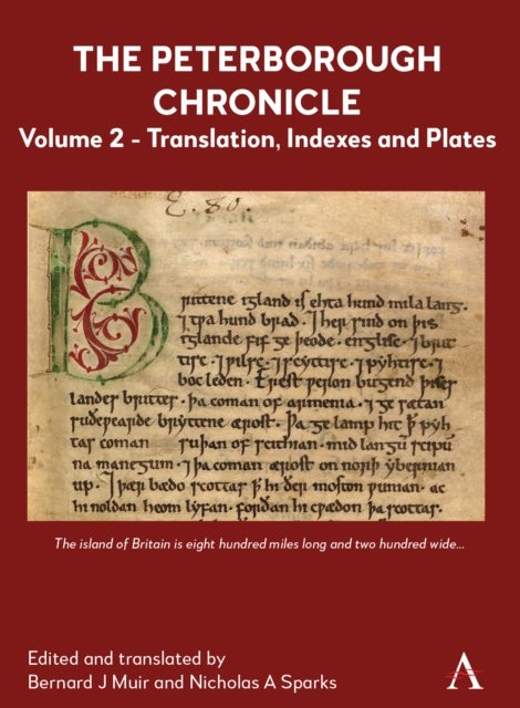 The Peterborough Chronicle, Volume 2 - Translation, Indexes and Plates