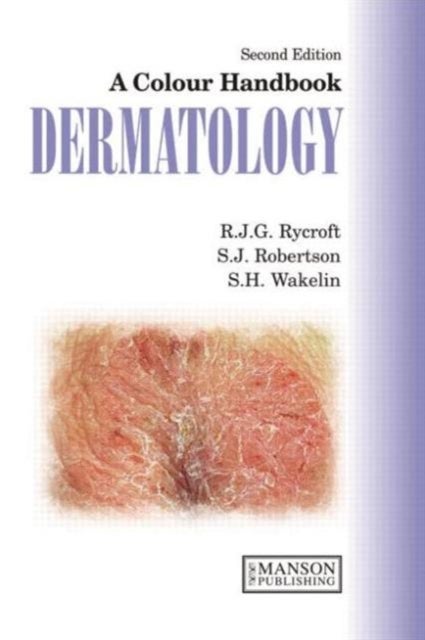 Dermatology - A Colour Handbook, Second Edition