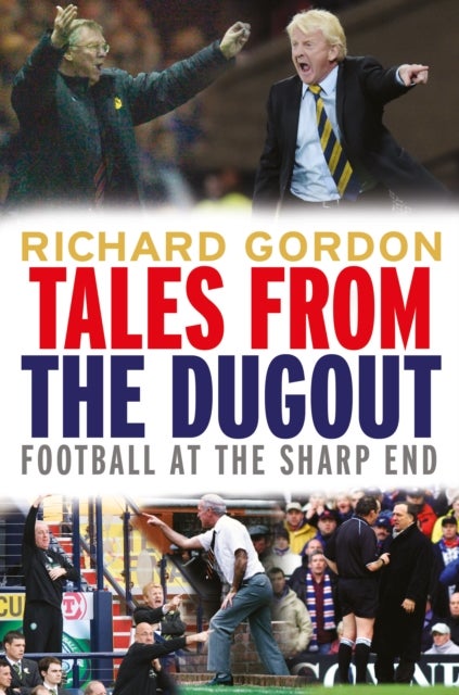 Tales from the Dugout - Football at the Sharp End