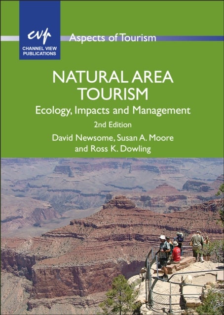 Natural Area Tourism - Ecology, Impacts and Management