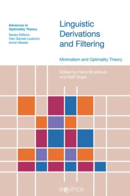 Linguistic Derivations and Filtering - Minimalism and Optimality Theory