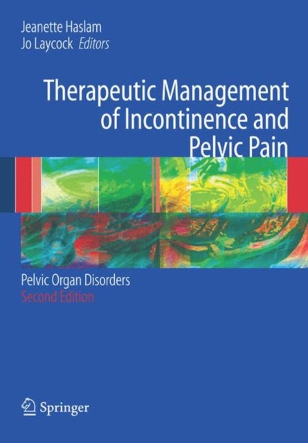 Therapeutic Management of Incontinence and Pelvic Pain - Pelvic Organ Disorders