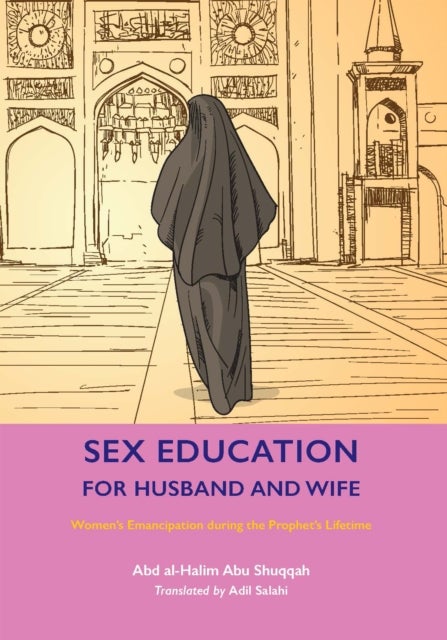 Sex Education for Husband and Wife - Women’s Emancipation during the Prophet’s Lifetime
