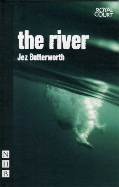 The River (NHB Modern Plays)
