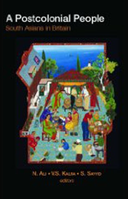 A Postcolonial People - South Asians in Britain