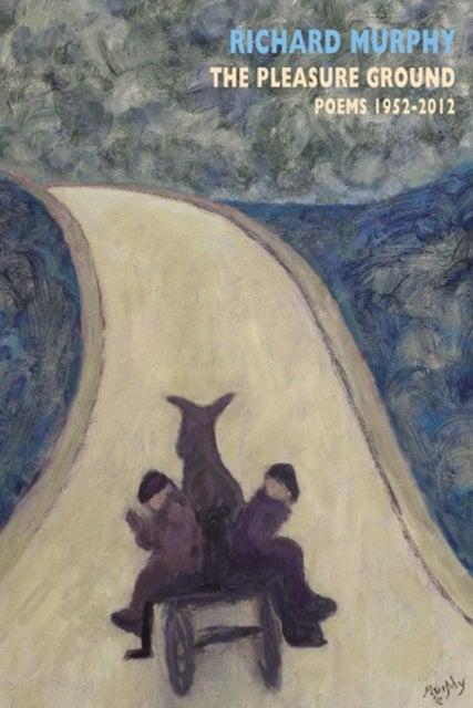 The Pleasure Ground av Richard Murphy