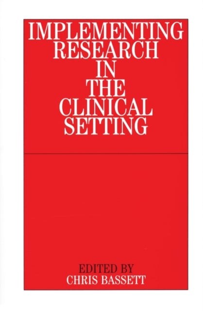 Implementing Research in the Clinical