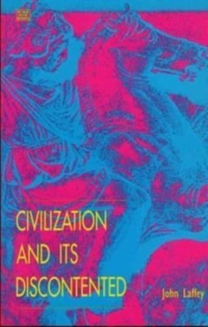 Civilization & Its Discontented