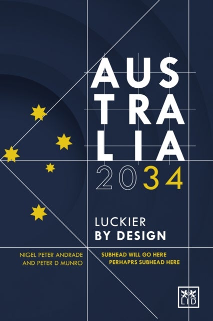 Australia 2034 av Nigel Andrade, Peter Munro