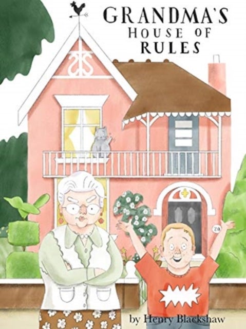 Grandma''s House of Rules