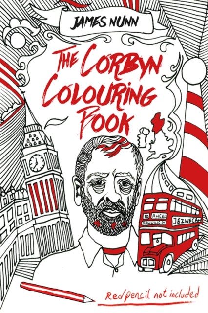 The Corbyn Colouring Book - Austerity-Free Edition