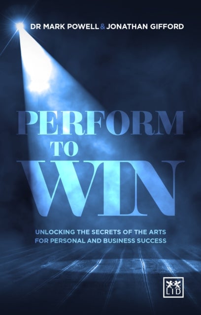 Perform To Win av Jonathan Gifford, Mark Powell