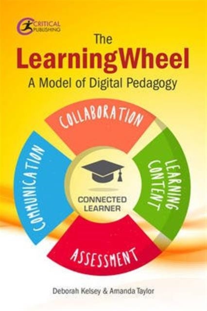 The Learningwheel - A model of digital pedagogy