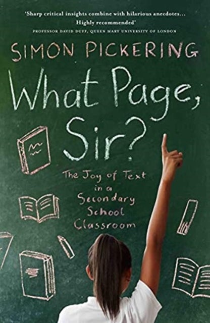 What Page Sir? - The Joy of Text in a Secondary School Classroom