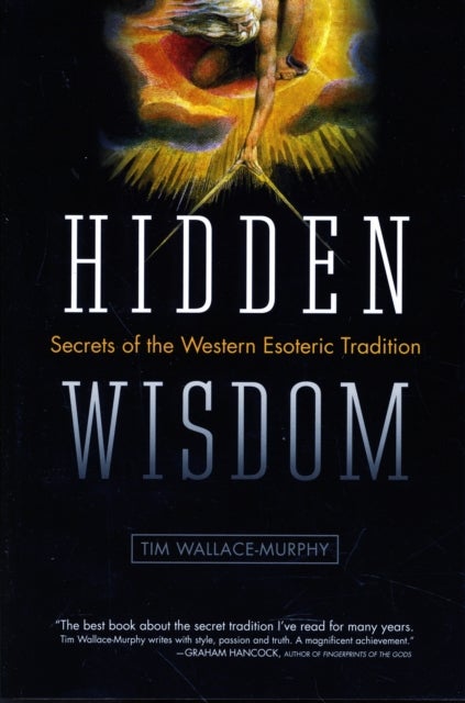 Hidden Wisdom - The Secrets of the Western Esoteric Tradition