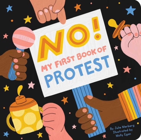 No! My First Book Of Protest - My First Book of Protest