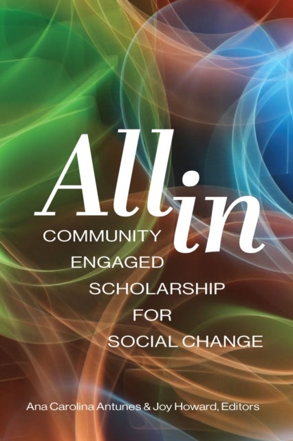 All in - Community Engaged Scholarship for Social Change