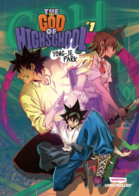 The God of High School, Vol. 1 - A WEBTOON Unscrolled Graphic Novel