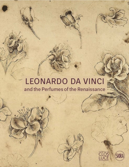 Leonardo da Vinci - and the Perfumes of the Renaissance