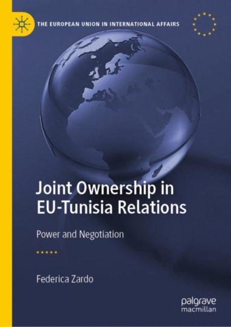 Joint Ownership in EU-Tunisia Relations - Power and Negotiation