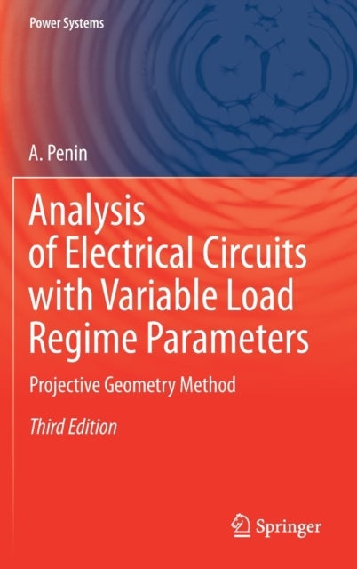 Analysis of Electrical Circuits with Variable Load Regime Parameters - Projective Geometry Method