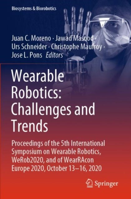 Wearable Robotics - Proceedings of the 5th International Symposium on Wearable Robotics, WeRob2020, and of WearRAcon Europe 2020, October 13–16, 2020