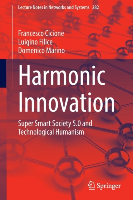 Harmonic Innovation - Super Smart Society 5.0 and Technological Humanism