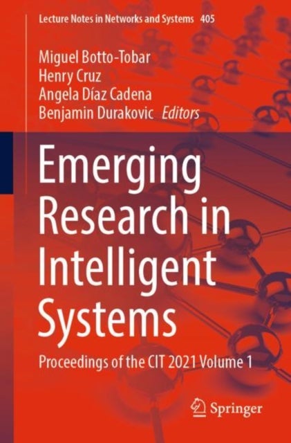 Emerging Research in Intelligent Systems - Proceedings of the CIT 2021 Volume 1