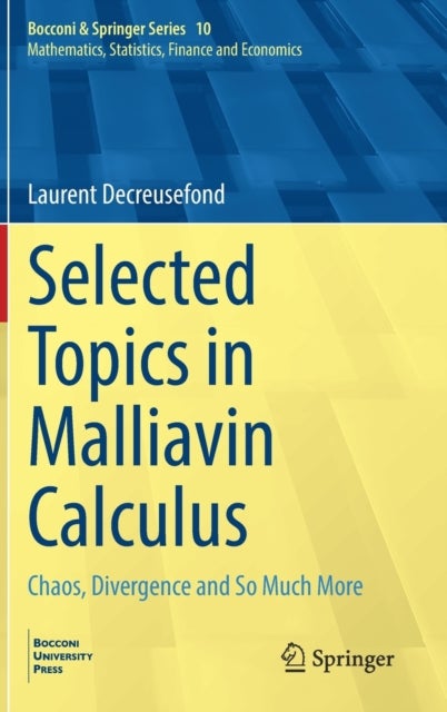Selected Topics in Malliavin Calculus
