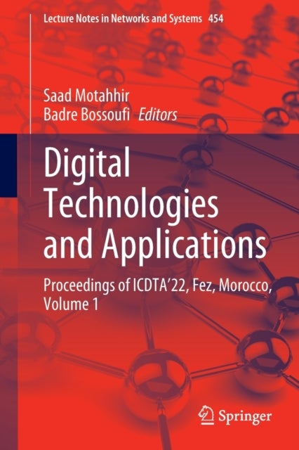 Digital Technologies and Applications - Proceedings of ICDTA’22, Fez, Morocco, Volume 1