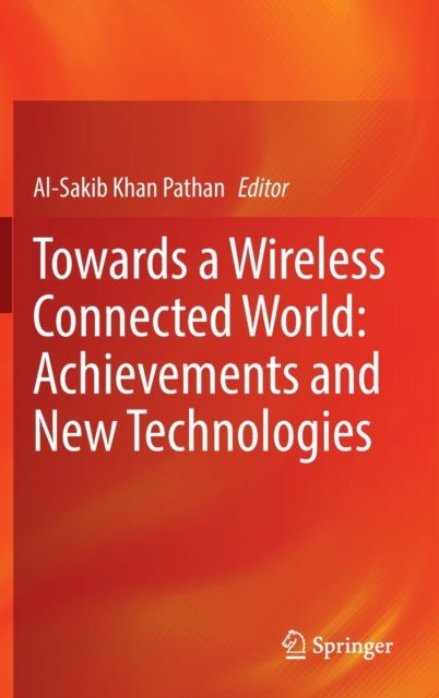 Towards a Wireless Connected World