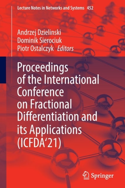 Proceedings of the International Conference on Fractional Differentiation and its Applications (ICFDA''21)