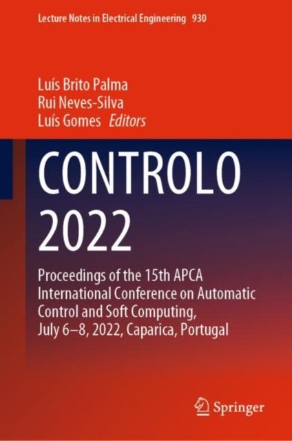 CONTROLO 2022 - Proceedings of the 15th APCA International Conference on Automatic Control and Soft Computing, July 6-8, 2022, Caparica, Portugal