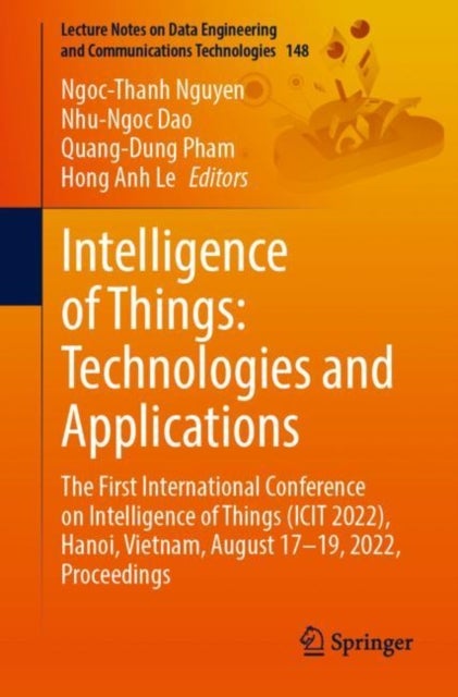 Intelligence of Things - The First International Conference on Intelligence of Things (ICIT 2022), Hanoi, Vietnam, August 17–19, 2022, Proceedings