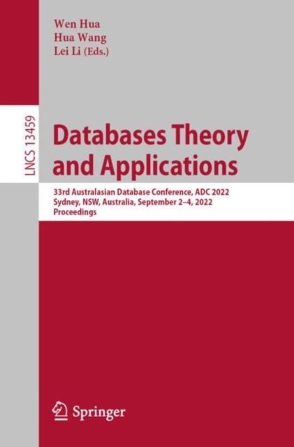 Databases Theory and Applications - 33rd Australasian Database Conference, ADC 2022, Sydney, NSW, Australia, September 2–4, 2022, Proceedings