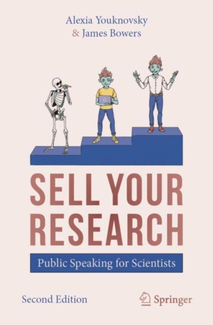 Sell Your Research - Public Speaking for Scientists