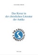 Das Kreuz in Der Christlichen Literatur Der Antike