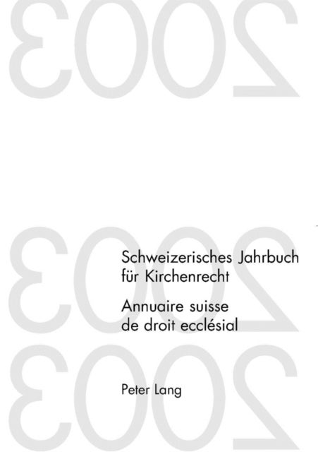 Schweizerisches Jahrbuch Fuer Kirchenrecht. Band 9 (2004)- Annuaire Suisse de Droit Ecclesial. Volume 9 (2004) - Herausgegeben Im Auftrag Der Schweizerischen Vereinigung Fuer Evangelisches Kirchenrecht- Edite Sur Mandat de l'Association Suisse Pour Le Droit Ecclesial Protestant