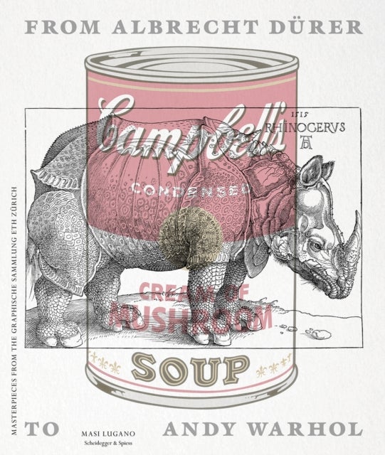 From Albrecht Durer to Andy Warhol - Highlights from the Graphische Sammlung ETH Zurich