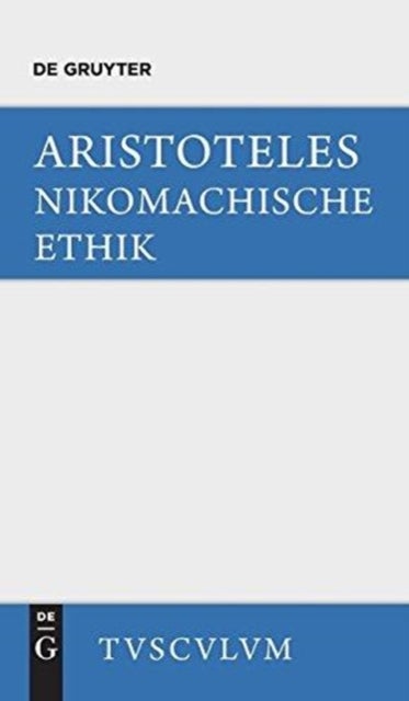 Nikomachische Ethik - Griechisch - Deutsch