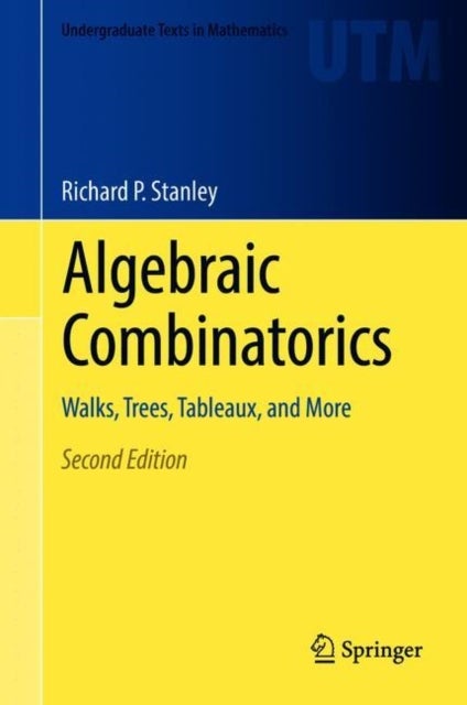Algebraic Combinatorics - Walks, Trees, Tableaux, and More
